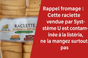 raclette contaminée à la listeria