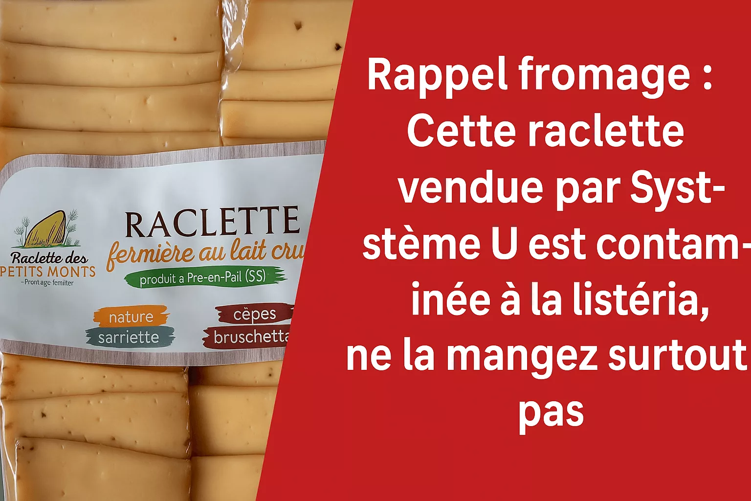 raclette contaminée à la listeria